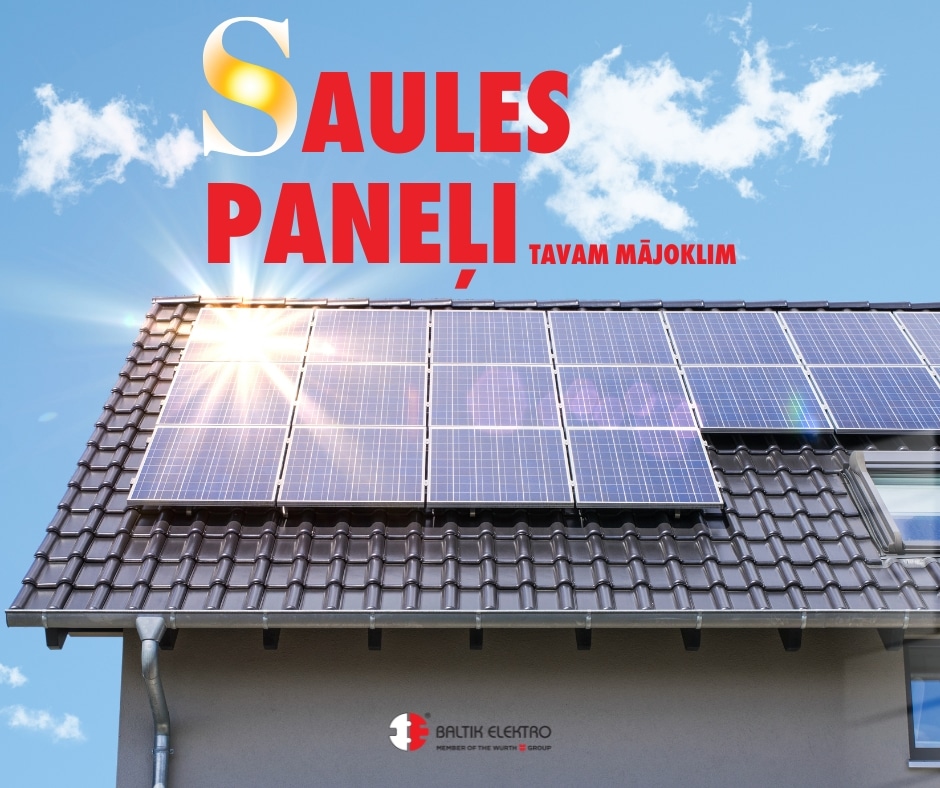 Labākie saules paneļi: kādus kritērijus ņemt vērā?