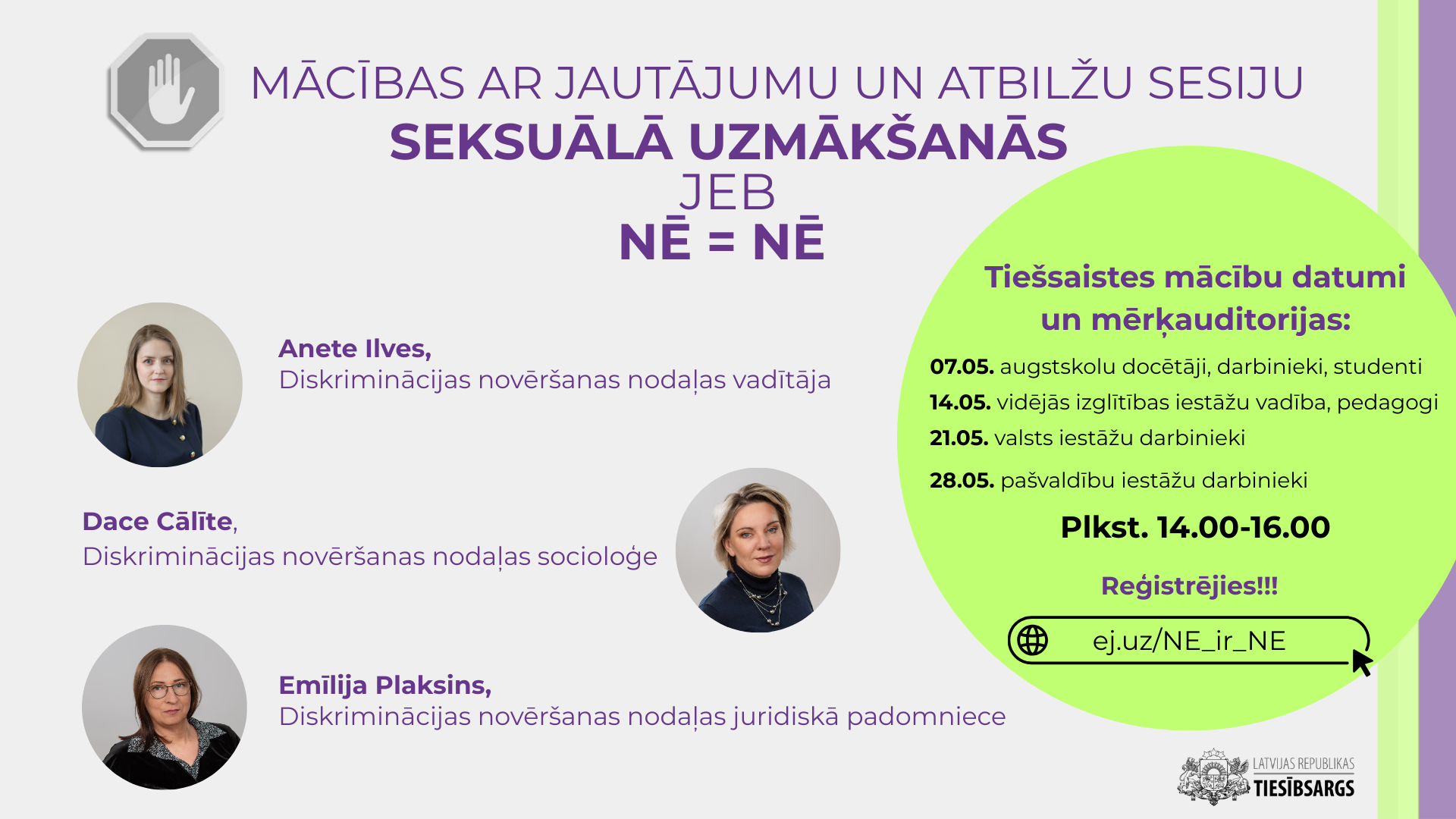 Tiešsaistes mācībās «Seksuālā uzmākšanās jeb NĒ=NĒ».