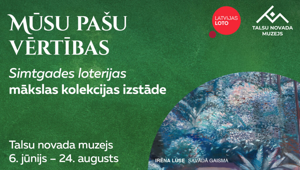 Talsos atklās vērienīgu Simtgades loterijas mākslas kolekcijas izstādi